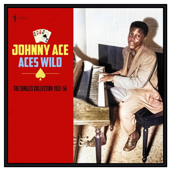 Johnny Ace - Aces Wild: The Greatest Singles 1952-56 album cover