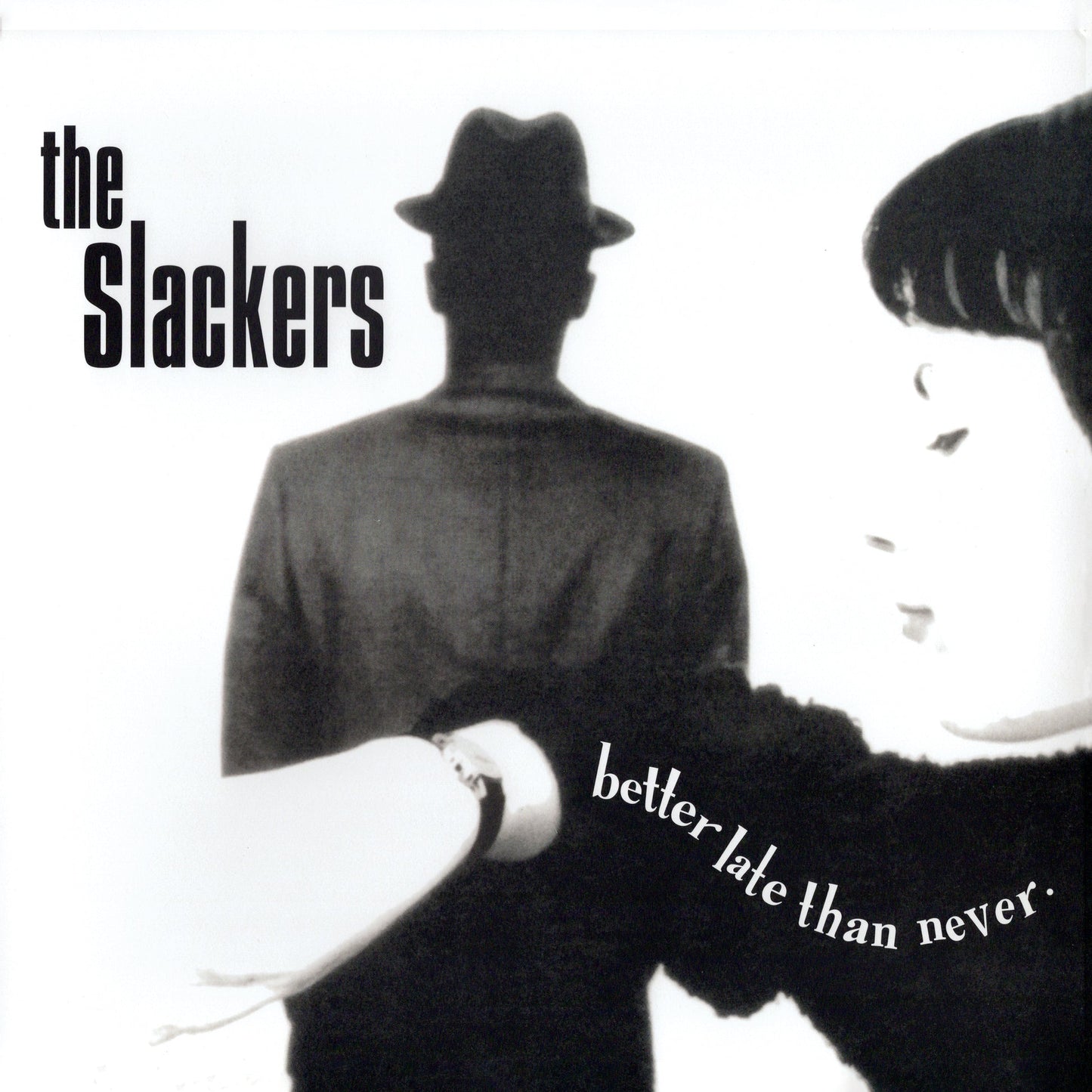 The Slackers "Better Late Than" LP