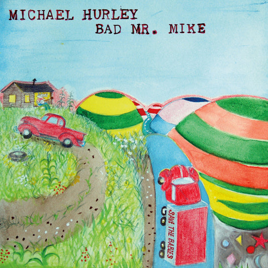 Michael Hurley "Bad Mr. Mike" LP
