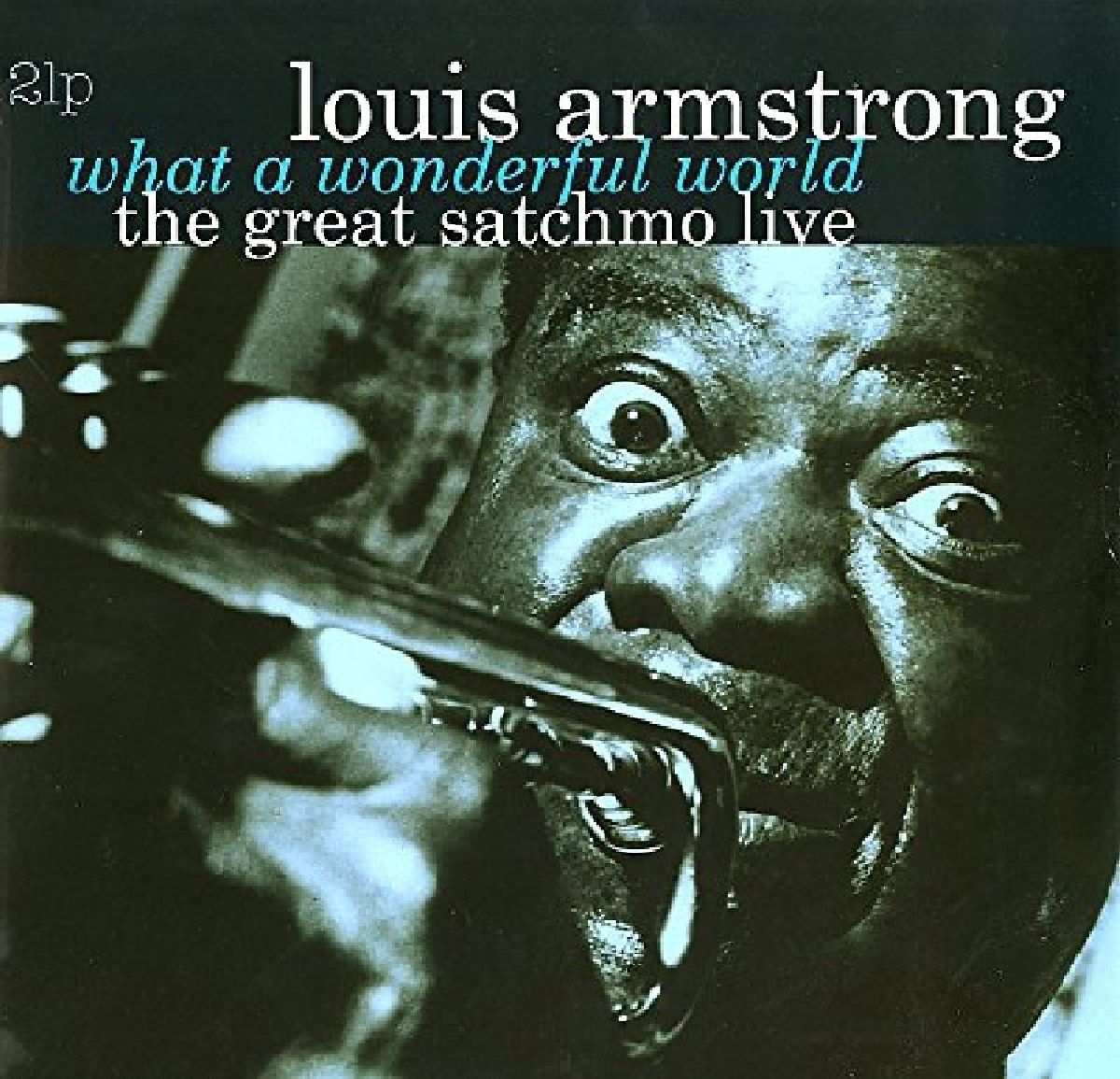 LOUIS Armstrong “What a Wonderful World: Great Satchmo Live” (180g) LP cover art