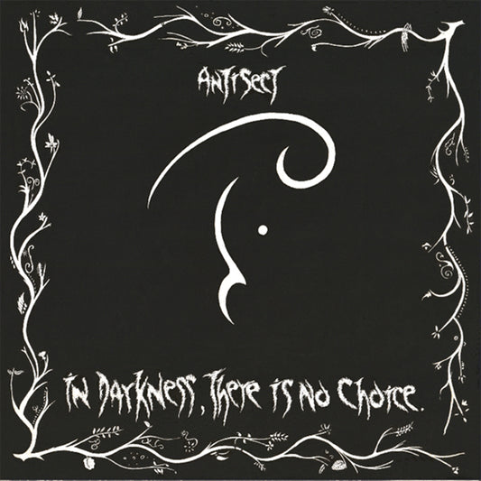 Antisect "In Darkness, There is No Choice" LP