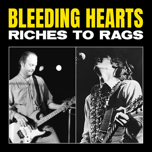 Bleeding Hearts "Riches to Rags" LP