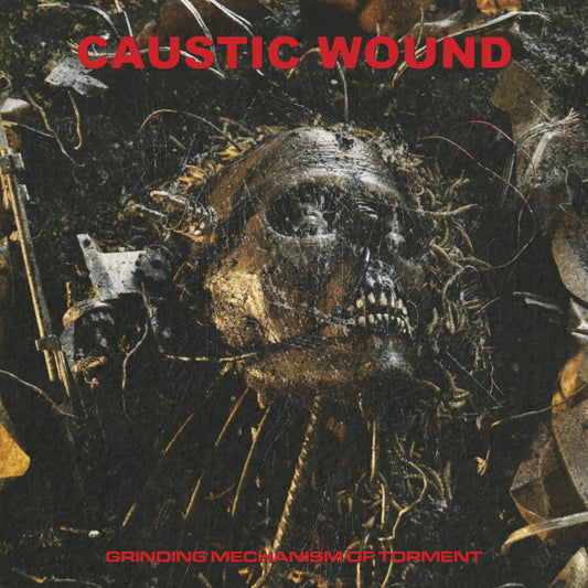 Caustic Wound "Grinding Mechanism Of Torment" LP