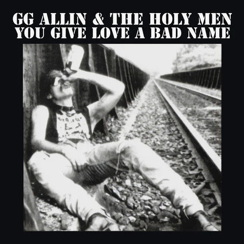 GG Allin "You Give Love A Bad Name" LP