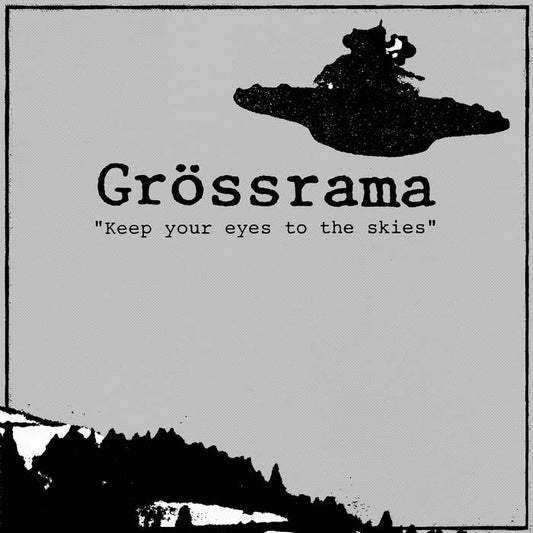 Grossrama "Keep Your Eyes to the Skies" LP