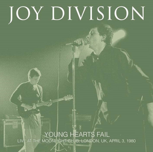 Joy Division "Young Hearts Fail: Live At The Moonlight Club, London, UK, April 3, 1980" LP