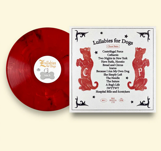 Chase Petra "Lullabies for Dogs" LP