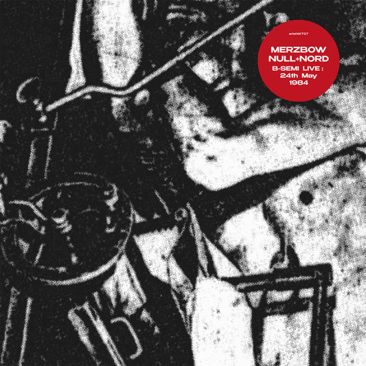 Merzbow / Null + Nord "B-Semi Live 24/5/1984" LP