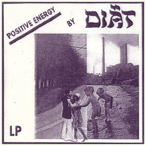 Diat "Positive Energy" LP - Dead Tank Records