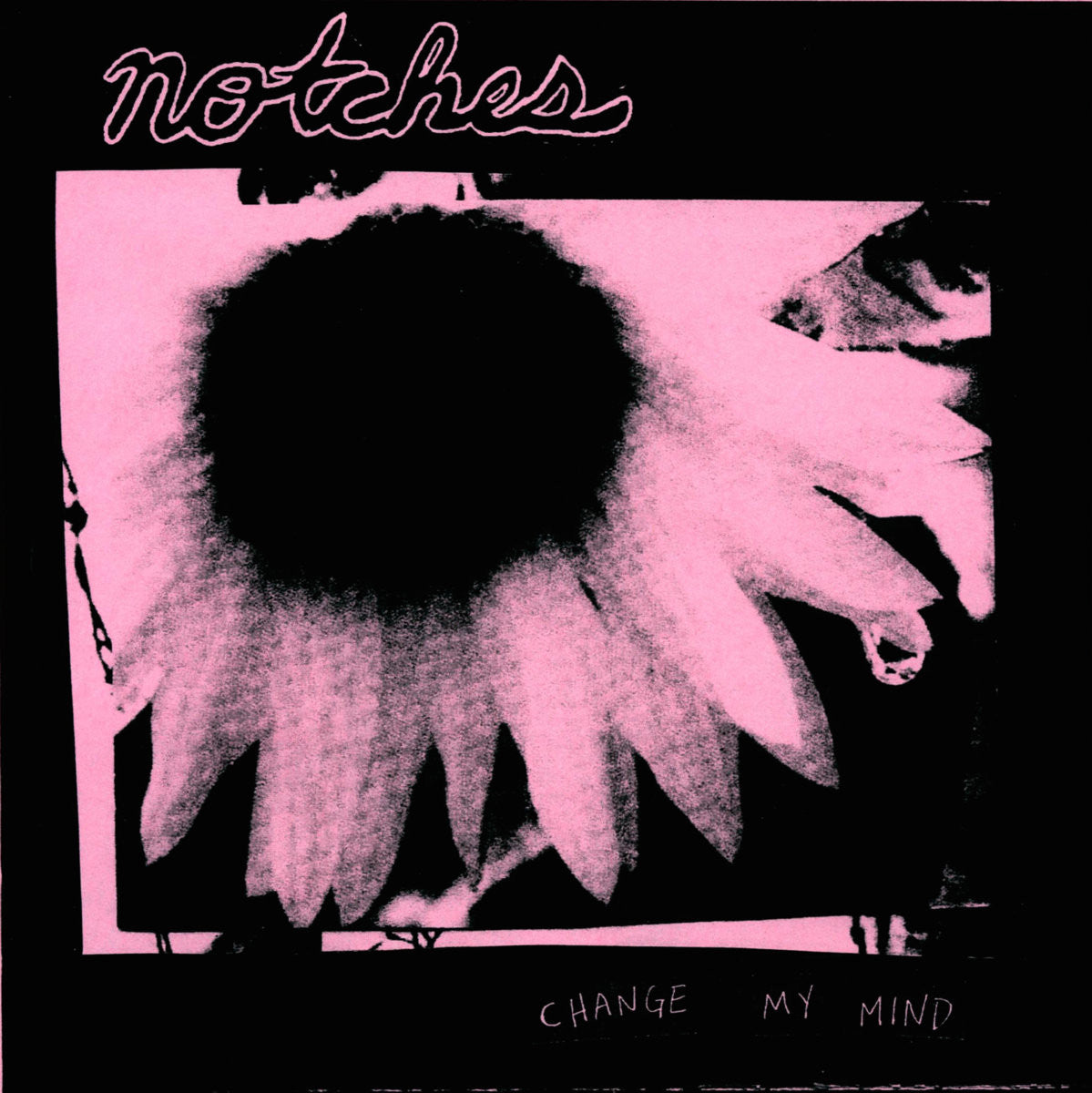 Notches "Change My Mind" 7"