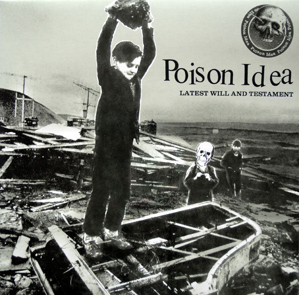 Poison Idea "Latest Will and Testament" LP - Dead Tank Records