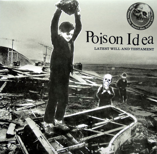 Poison Idea "Latest Will and Testament" LP - Dead Tank Records