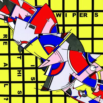 Wipers "Is This Real?" LP