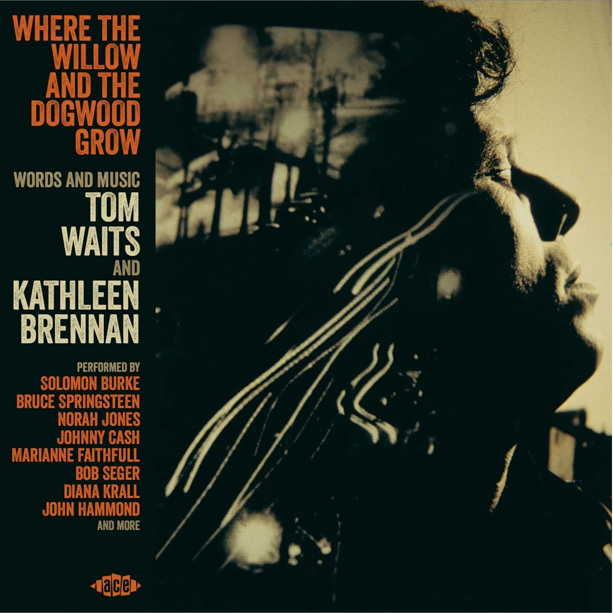Where The Willow & The Dogwood Grow - Words & Music by Tom Waits & Kathleen Brennan CD cover