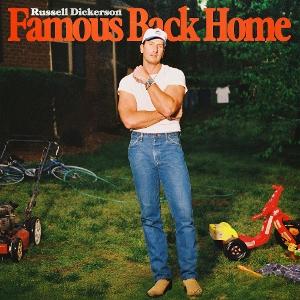 Russell Dickerson Famous Back Home album cover