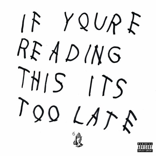 Drake “If You're Reading This It's Too Late” CD cover art