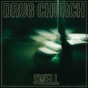 Drug Church Swell cover art