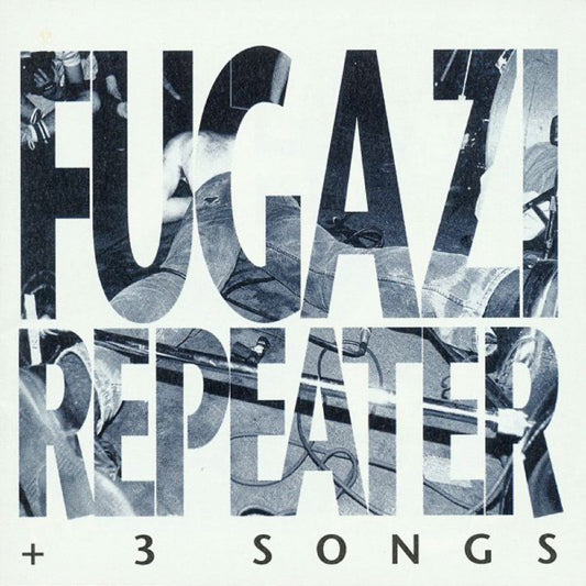 Fugazi Repeater + 3 Songs CD cover art