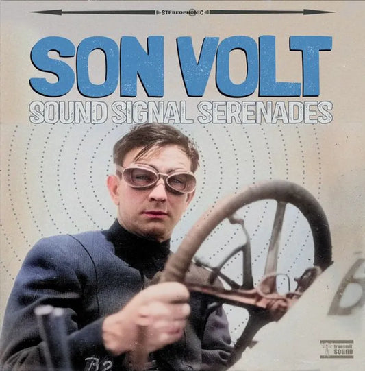 Son Volt "Sound Signal Serenades" LP