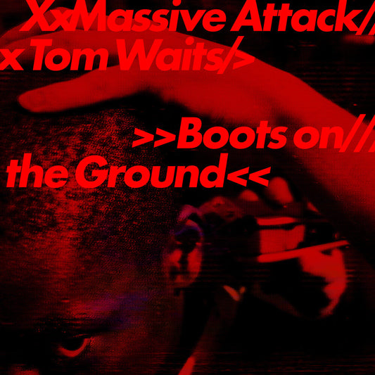 Massive Attack & Tom Waits Boots on the Ground 12" (Random Red/White/Blue EcoSonic Vinyl) cover artwork