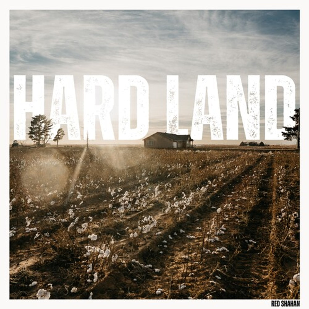 Red Shahan "Hardland" LP cover art