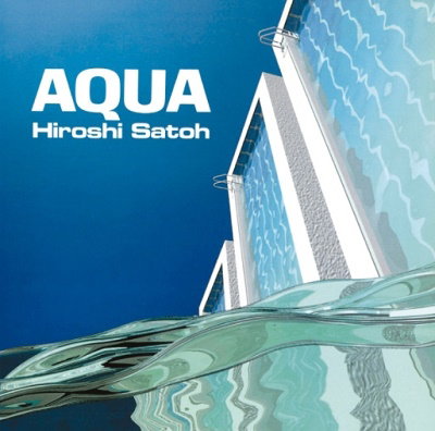 Hiroshi Sato - Aqua album cover