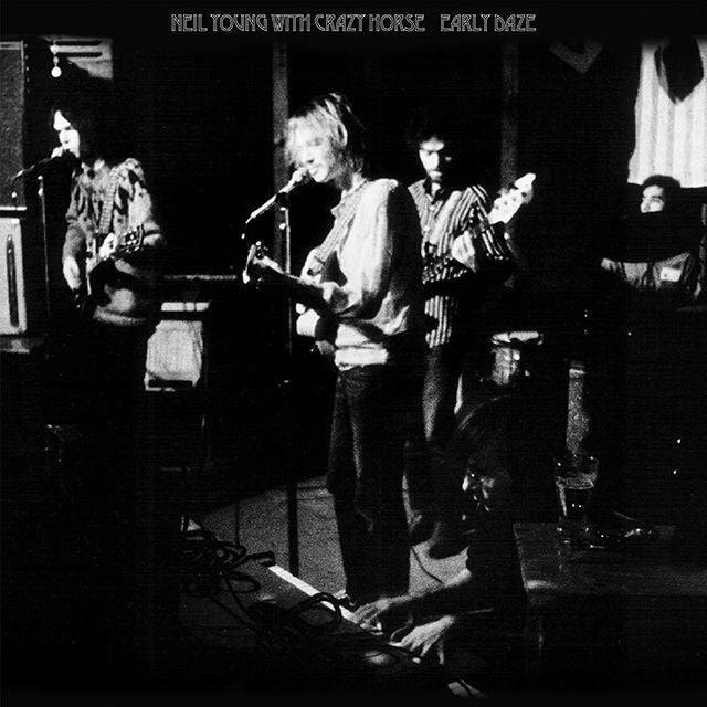 Neil Young & Crazy Horse - Early Daze album cover