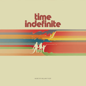 William Tyler "Time Indefinite" 2xLP