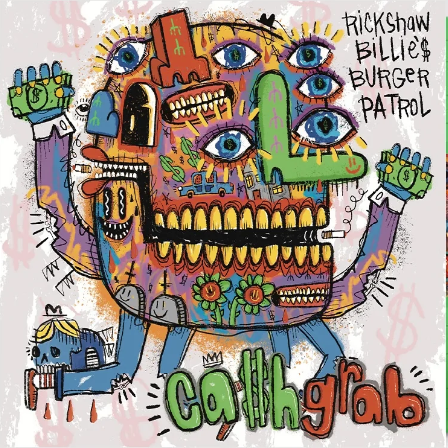 Rickshaw Billie's Burger Patrol Ca$H Grab cover art