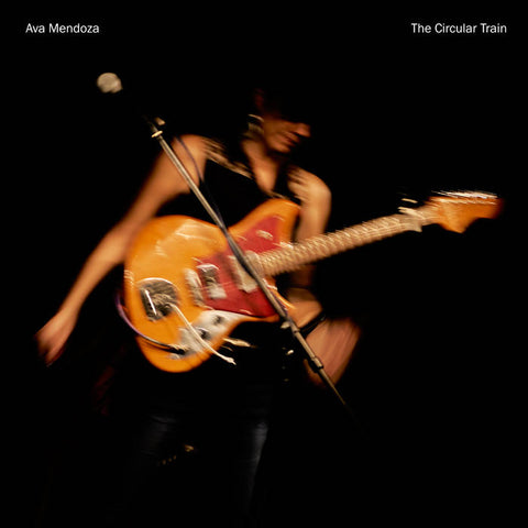 Ava Mendoza "The Circular Train" LP