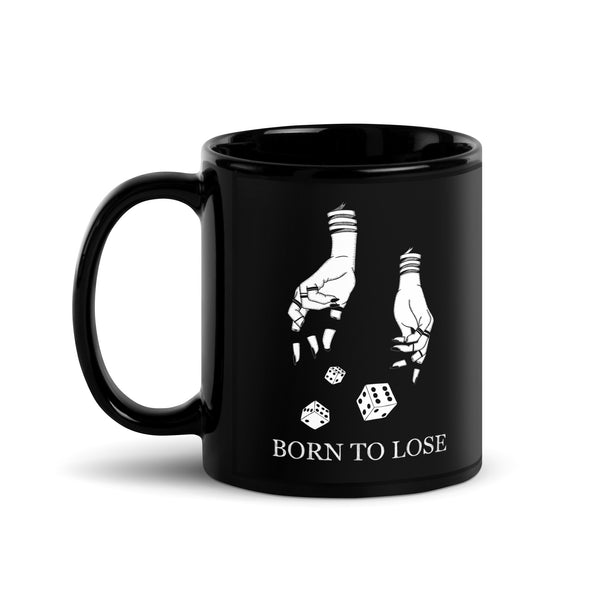 Born to Lose - Mug