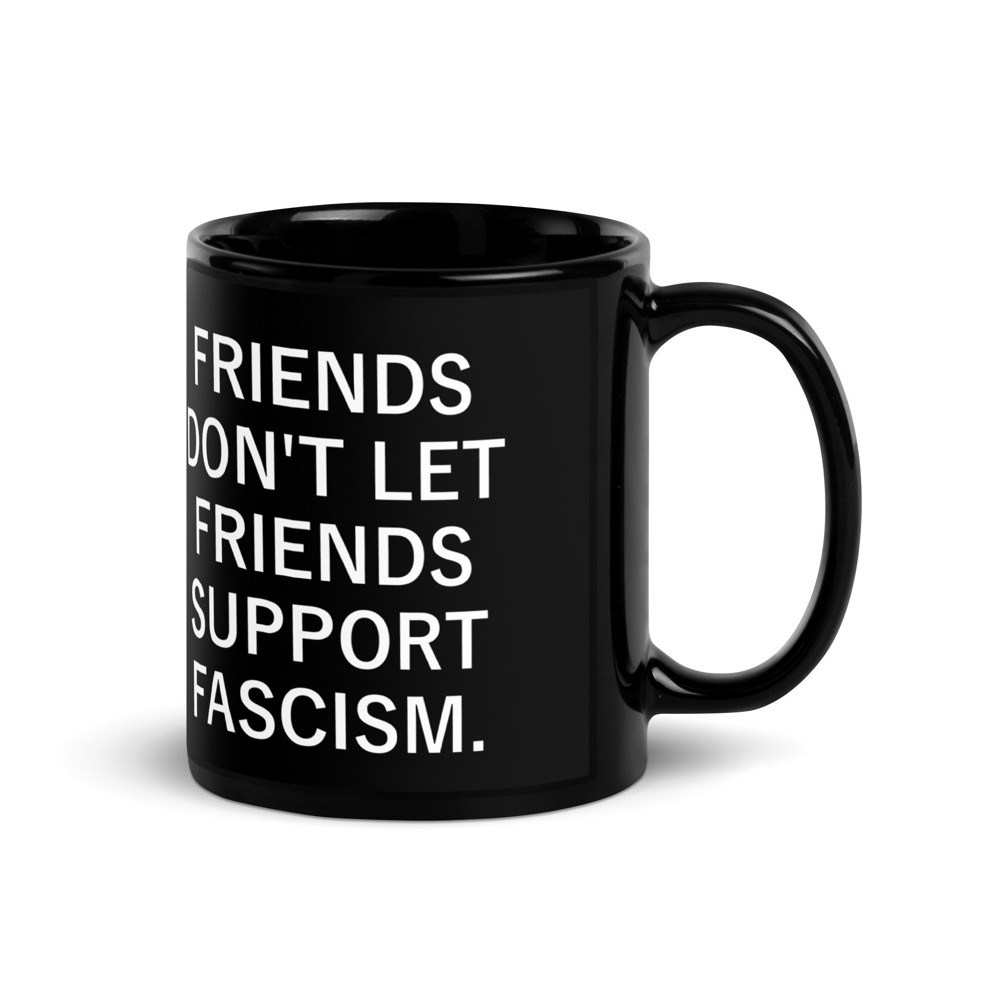 Friends Don't Let Friends - Mug