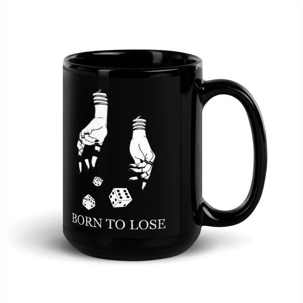 Born to Lose - Mug