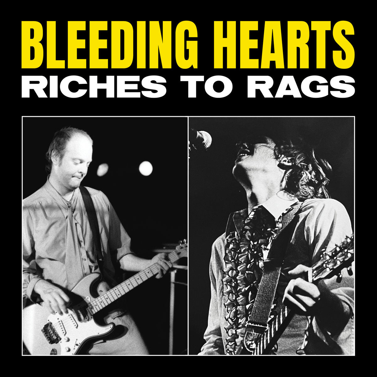 Bleeding Hearts "Riches to Rags" LP