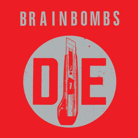 Brainbombs "Die" LP