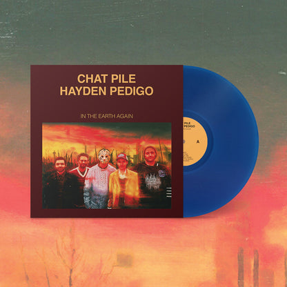 Chat Pile / Hayden Pedigo "In The Earth Again" LP