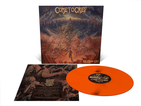 Come to Grief “Killed By Life" LP