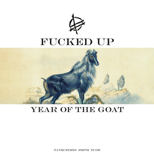 Fucked Up "Year of the Goat" LP