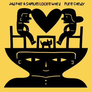 Fair, Jad And Samuel Locke Ward "Pure Candy" LP