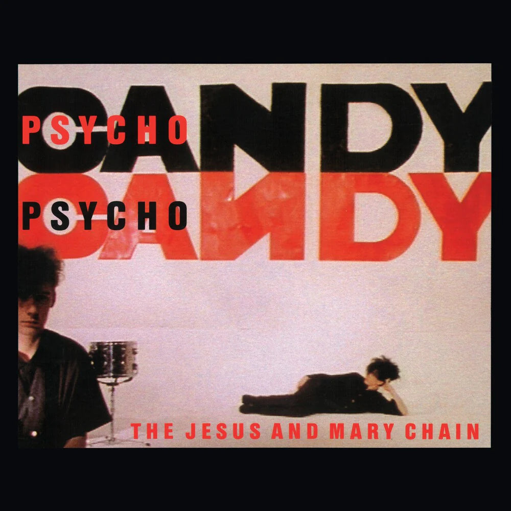 The Jesus and Mary Chain "Psychocandy" LP