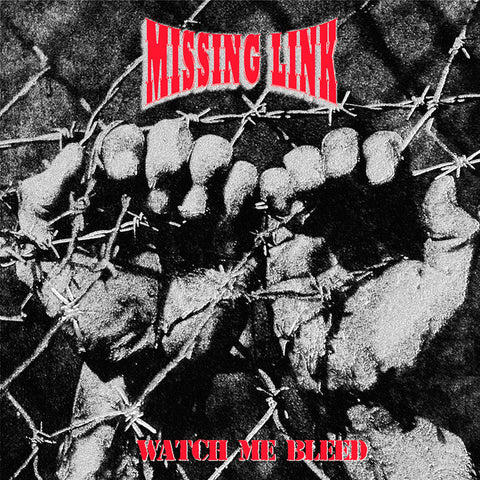 Missing Link "Watch Me Bleed" LP