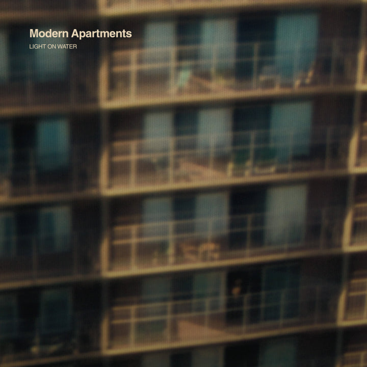 Modern Apartments "Light On Water" LP
