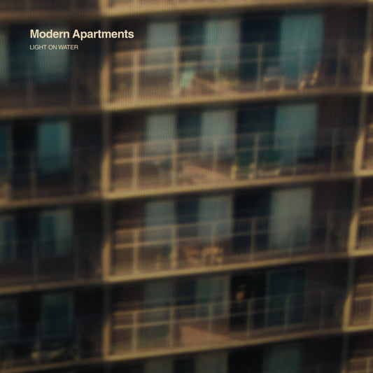 Modern Apartments "Light On Water" LP