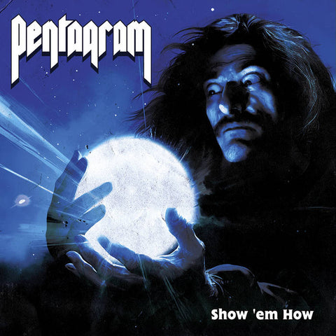 Pentagram "Show 'Em How" LP