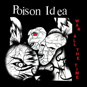 Poison Idea "War All The Time" LP