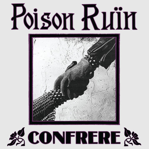 Poison Ruin "Confrere" LP