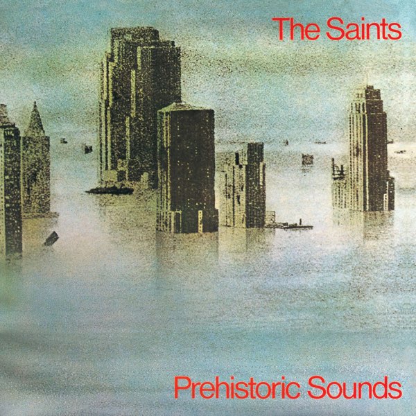 Saints, The "Prehistoric Sounds" LP