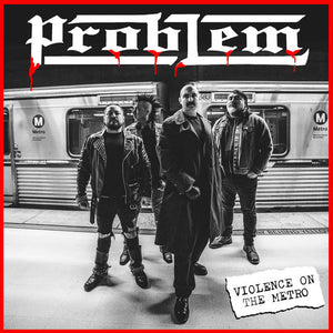 Problem "Violence on the Metro" 7"