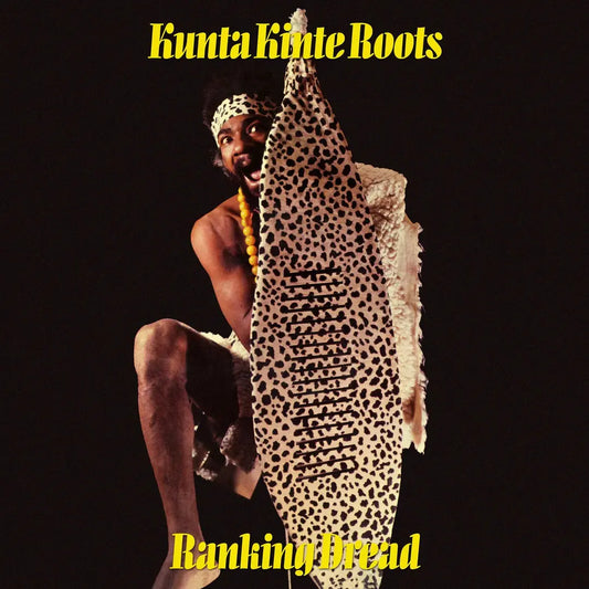 Ranking Dread "Kunta Kinte Roots" LP
