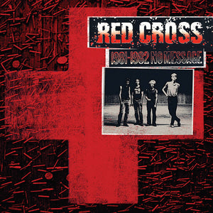 Red Cross "1981-1982 No Message" LP